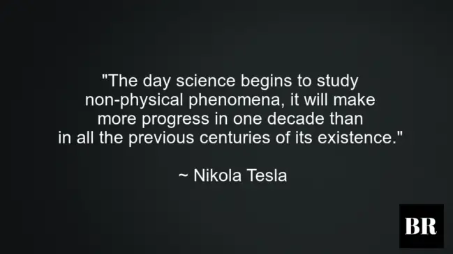 Nikola Tesla Quotes And Advice
