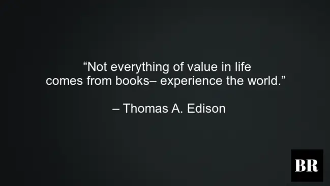 Thomas A. Edison Best Advice