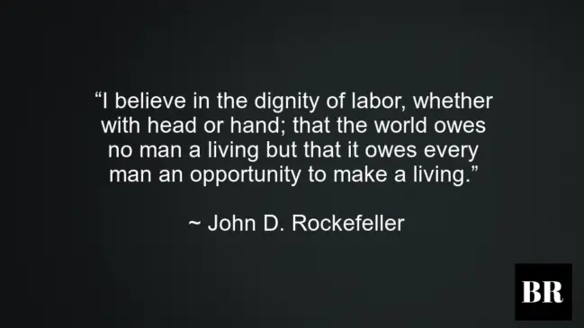 John D. Rockefeller Best Life Advice