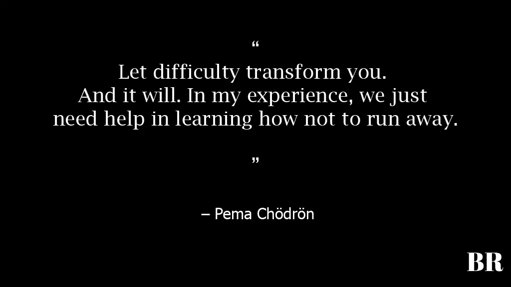 Pema Chödrön Quotes