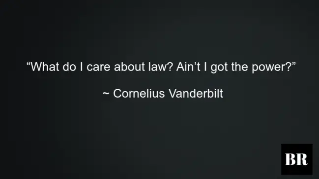 Cornelius Vanderbilt Best Thoughts