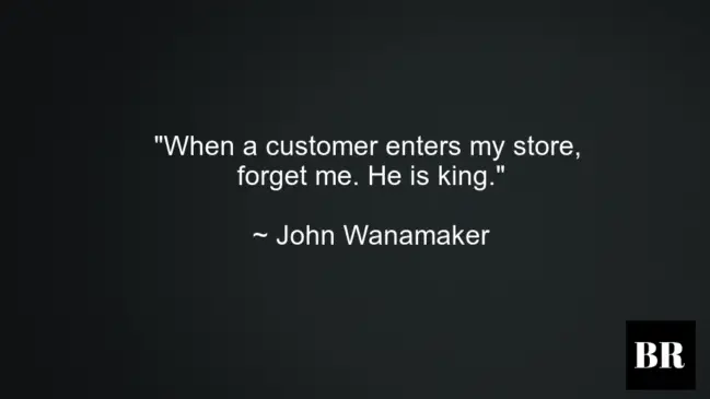 John Wanamaker Life Quotes