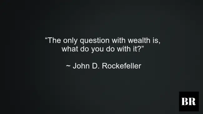 John D. Rockefeller Life Best Advice And Thoughts