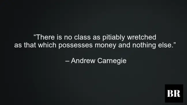 Andrew Carnegie Quotes And Advice