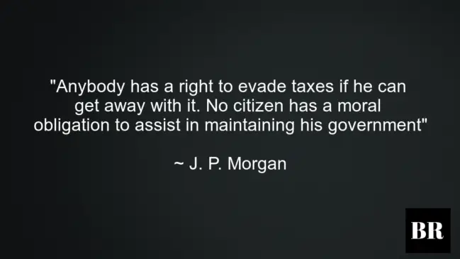 J. P. Morgan Best Quotes