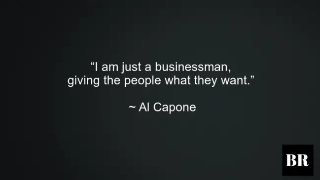 Al Capone Best Quotes