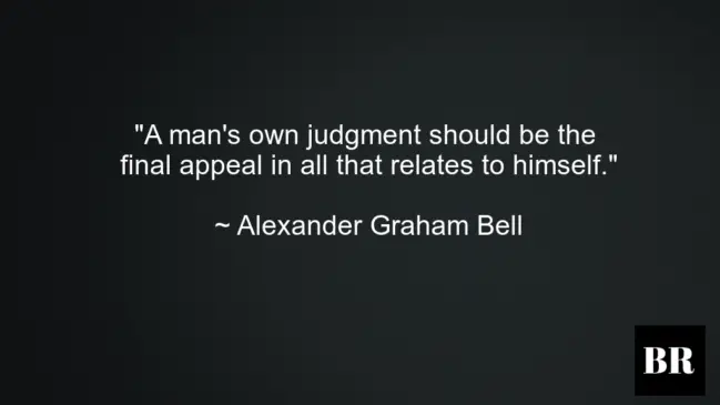 Alexander Graham Bell Best Quotes And Advice