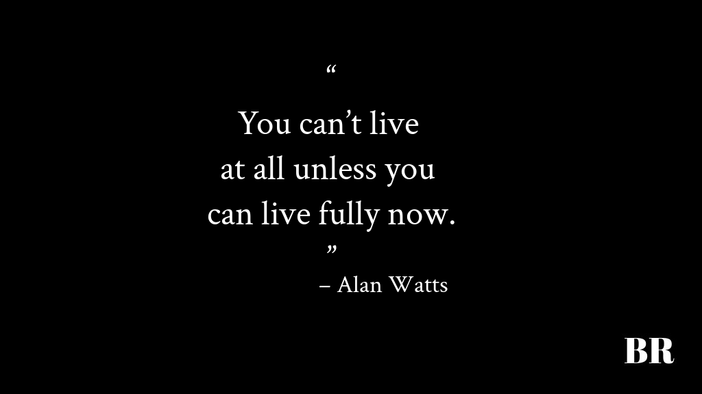 Alan Watts Quotes