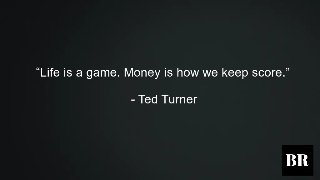 Ted Turner Quotes