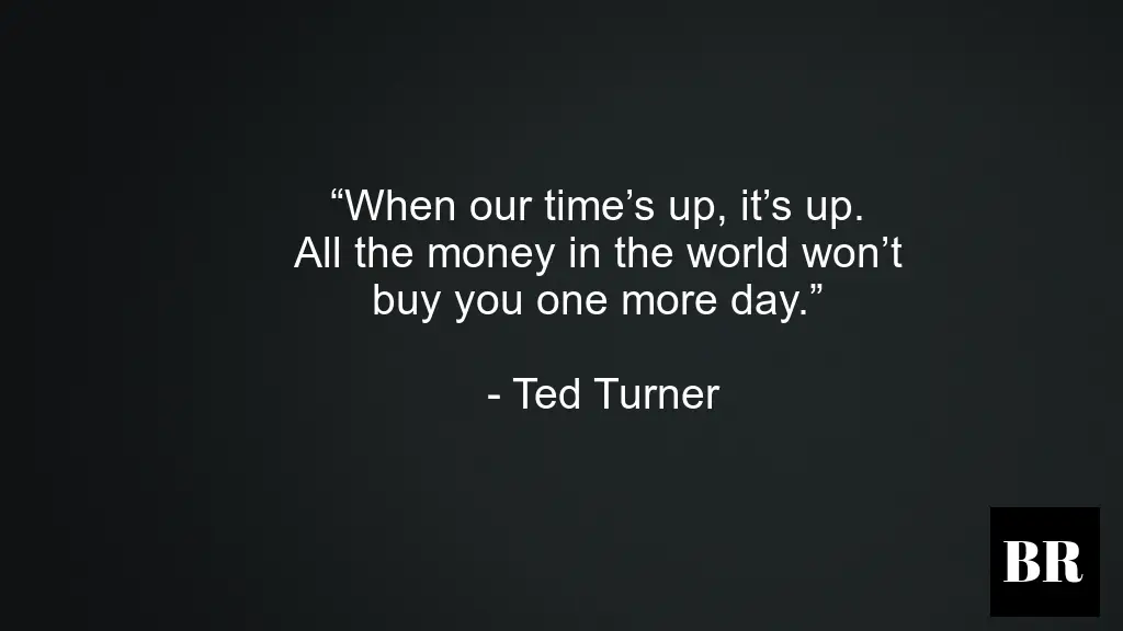 Ted Turner Quotes