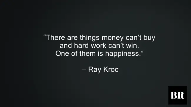 Ray Kroc Best Quotes