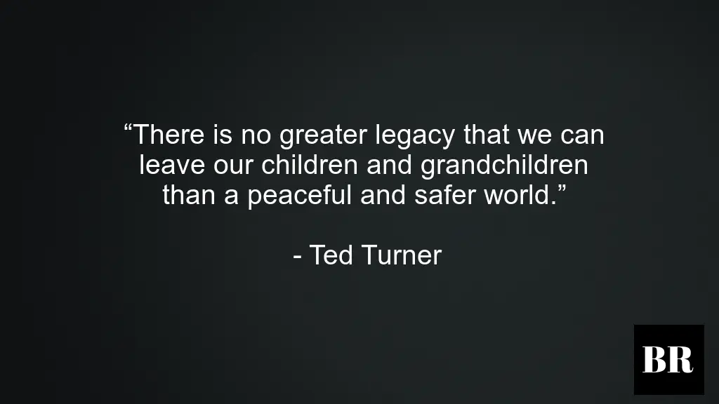 Ted Turner Best Quotes