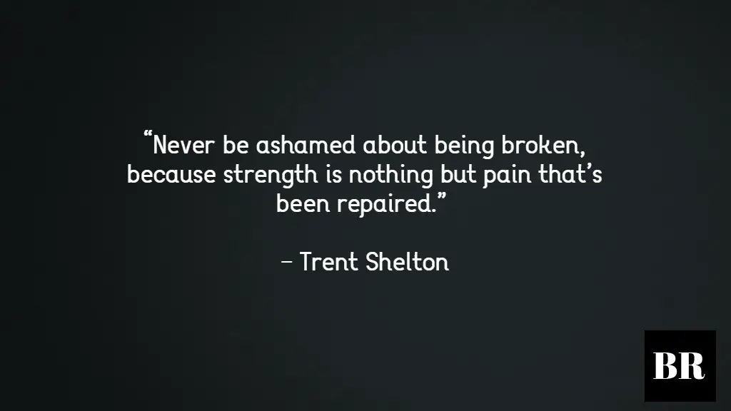 Trent Shelton Quotes