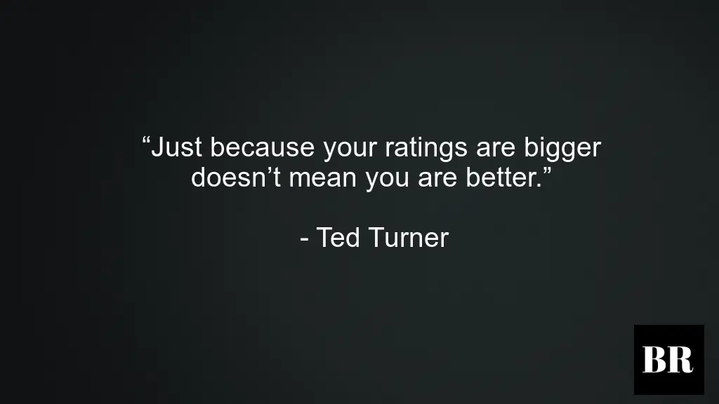 Ted Turner Best Thoughts