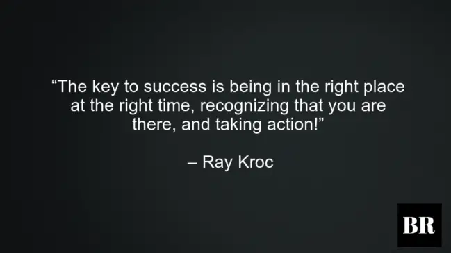 Ray Kroc Best Quotes
