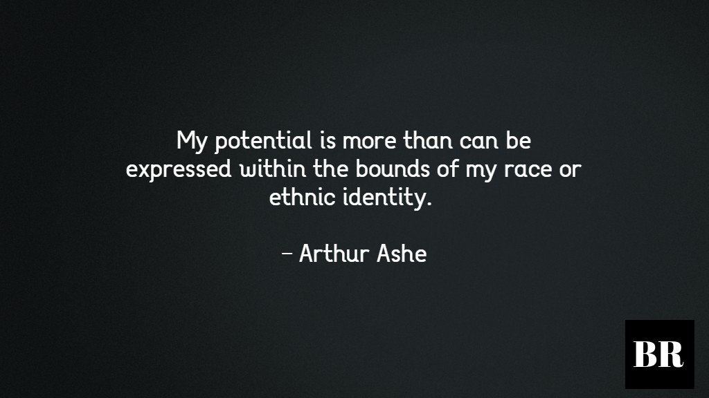 46 Best Arthur Ashe Quotes And Advice | BrilliantRead Media