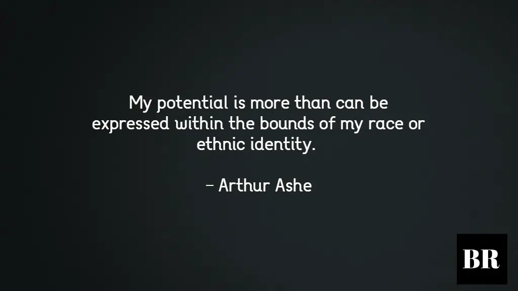 Arthur Ashe Quotes