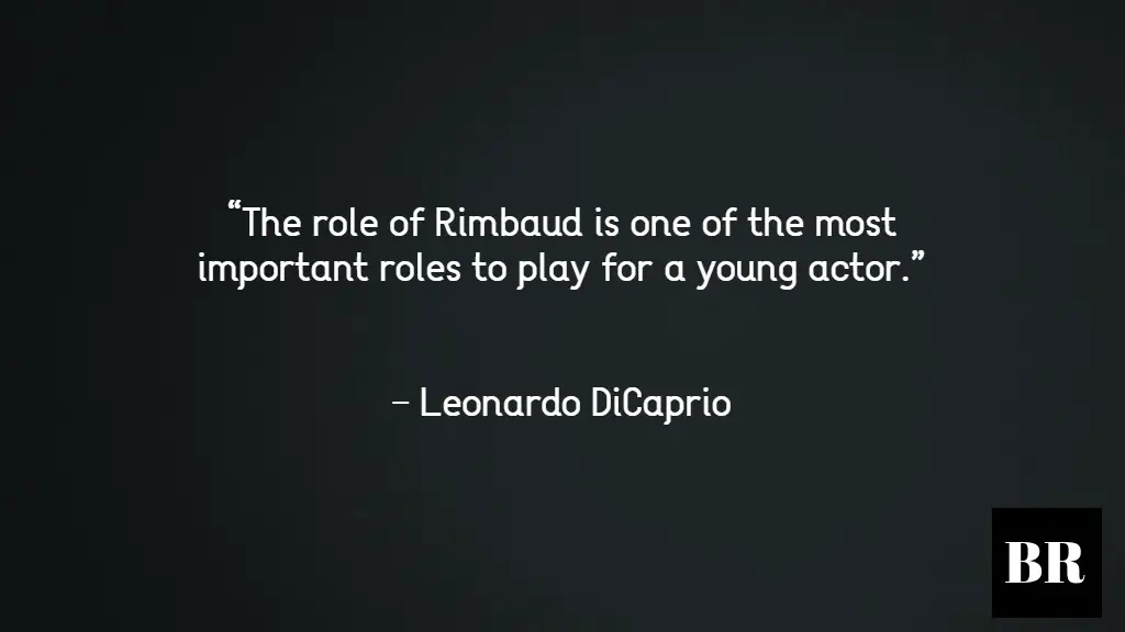 Leonardo DiCaprio Quotes