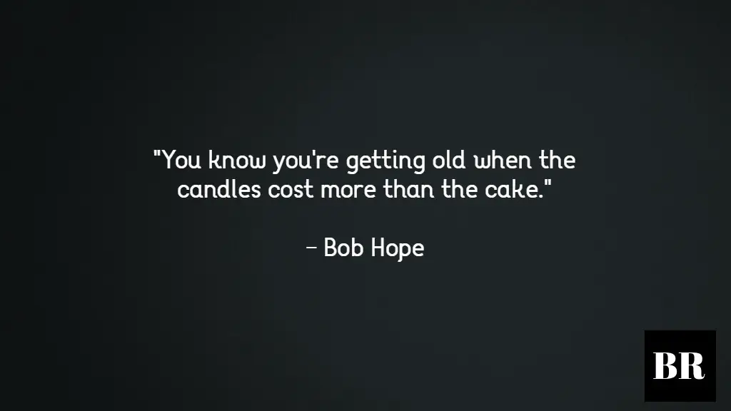 Bob Hope Quotes