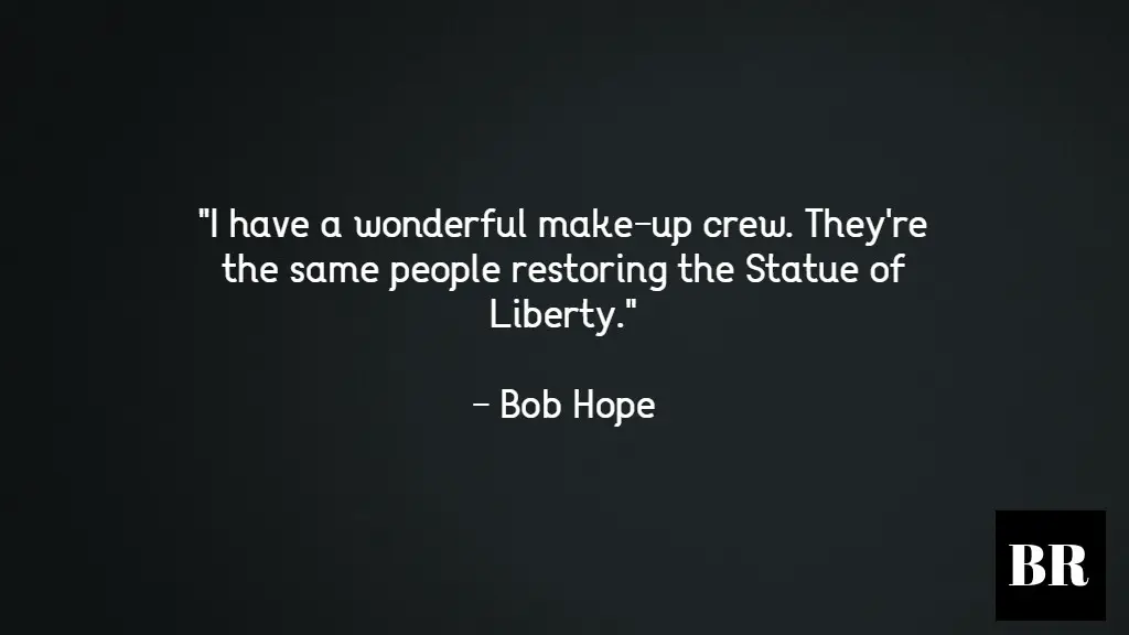 Bob Hope Quotes