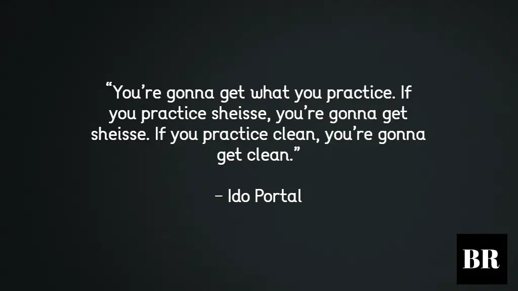 Ido Portal Quotes