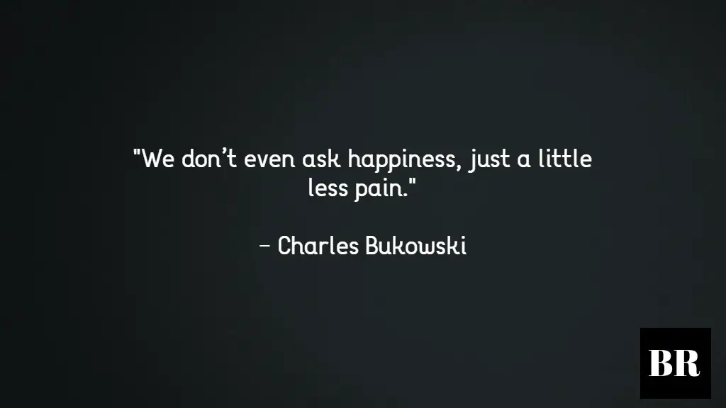 Charles Bukowski Quotes