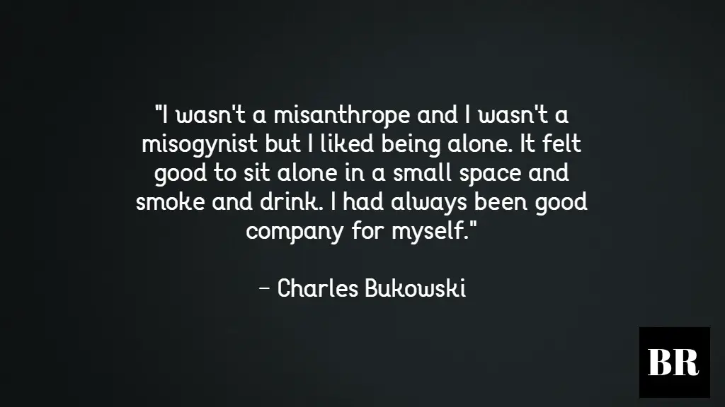 Charles Bukowski Quotes