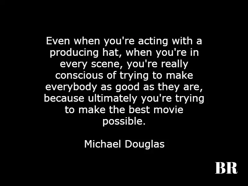 Michael Douglas Quotes