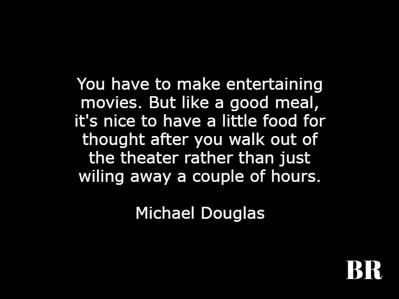 Michael Douglas Quotes