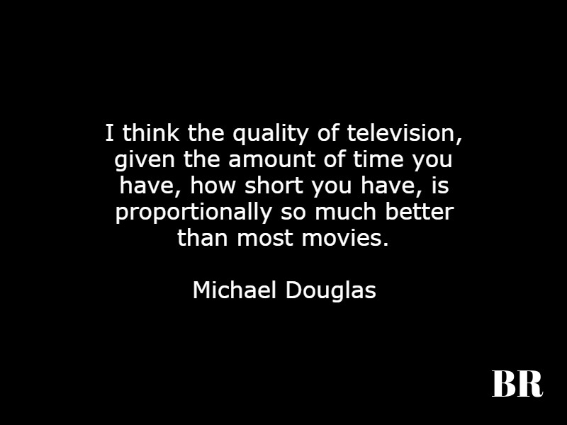 Michael Douglas Quotes