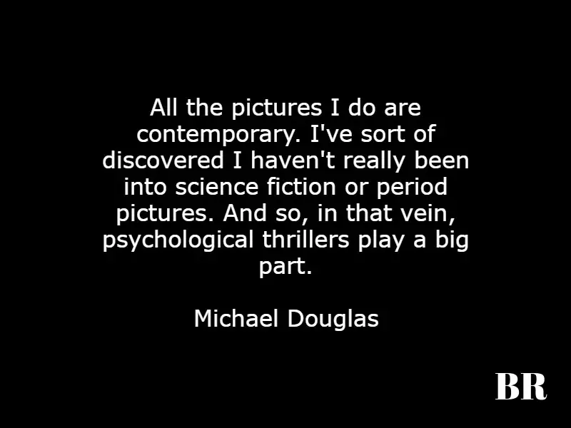 Michael Douglas Quotes