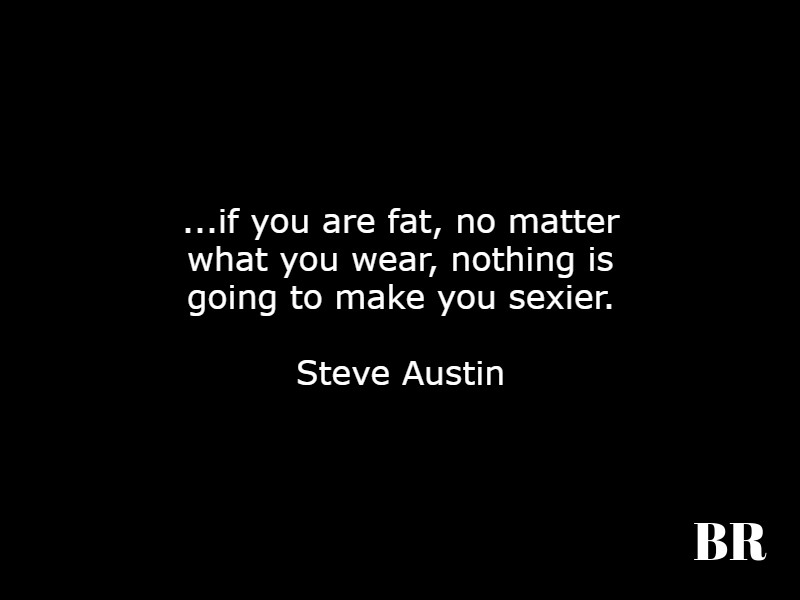 Stone Cold Steve Austin Quotes