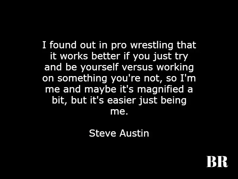 Stone Cold Steve Austin Quotes