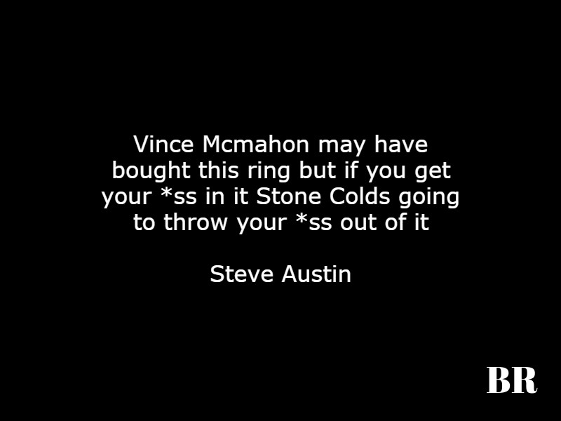 Stone Cold Steve Austin Quotes