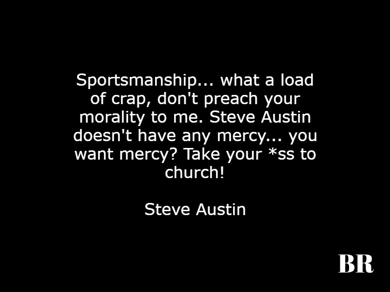 Stone Cold Steve Austin Quotes