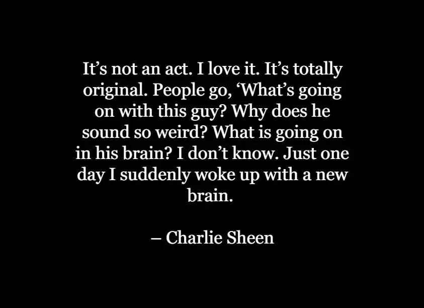 Charlie Sheen Quotes