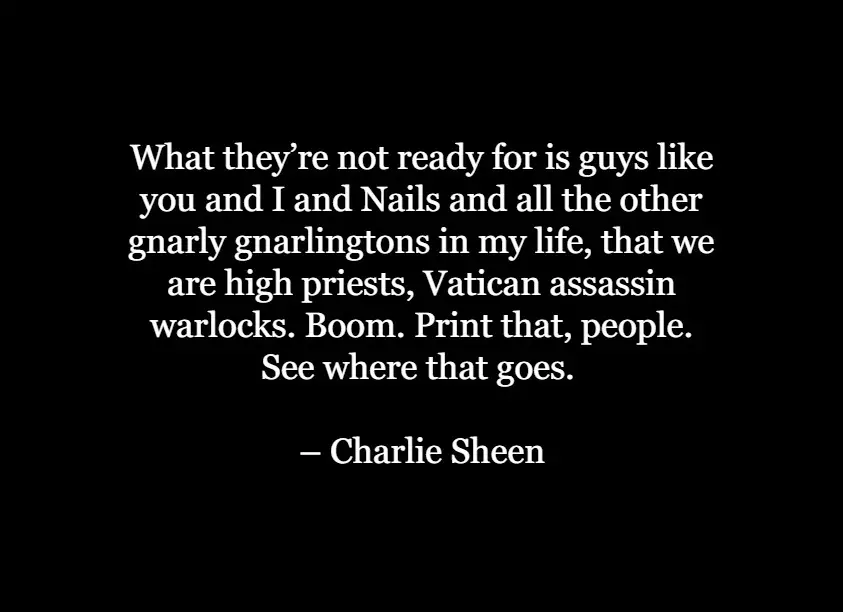 Quotes By Charlie Sheen 
