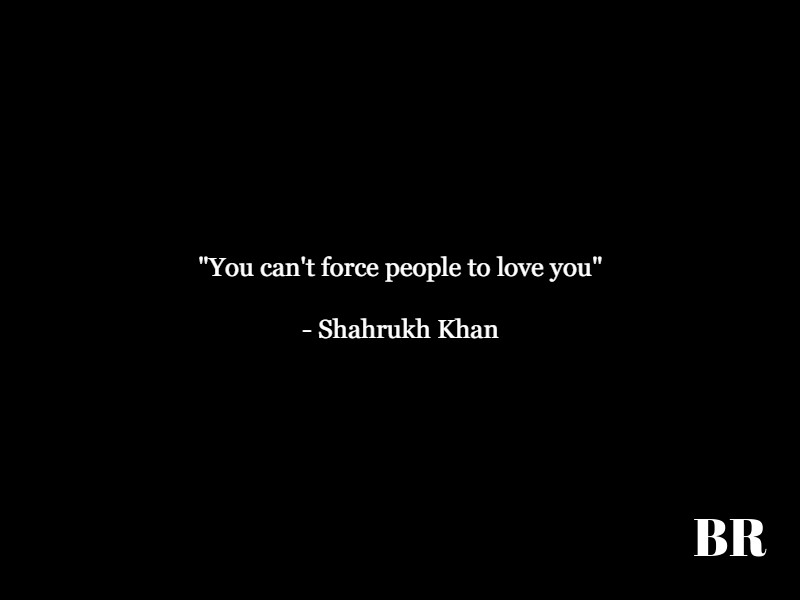 Shahrukh Khan Quotes