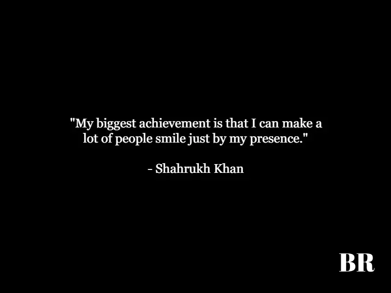 Shahrukh Khan Best Life Quotes