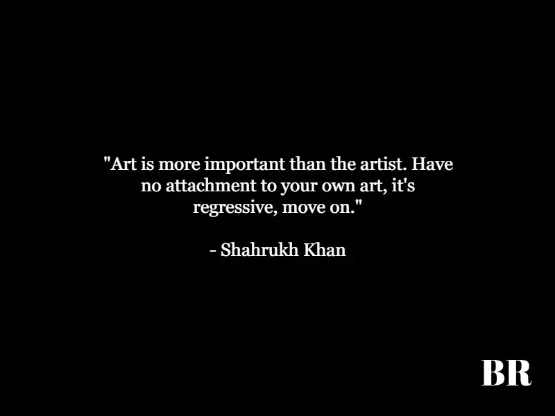 Shahrukh Khan Best Advice