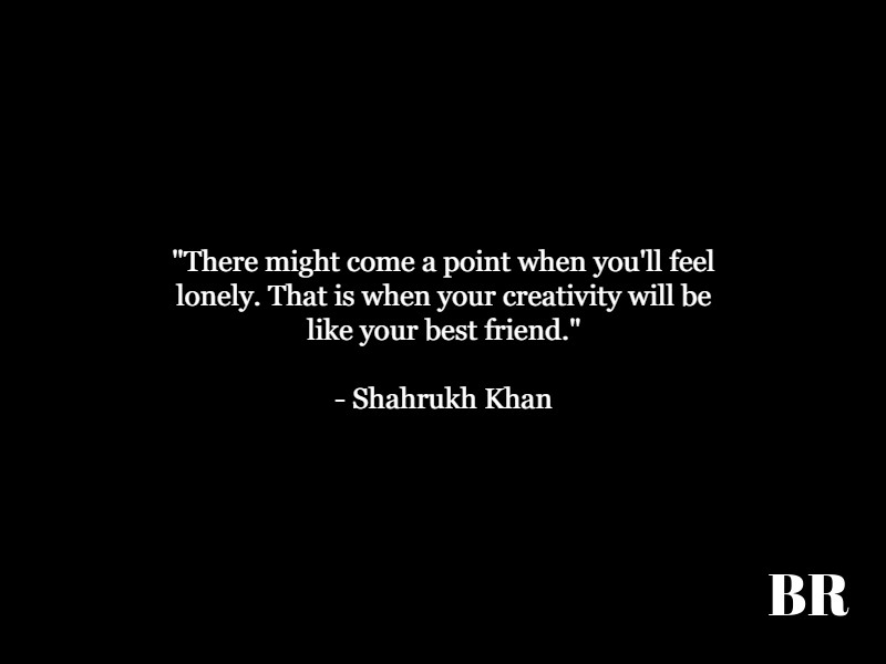 Shahrukh Khan Quotes