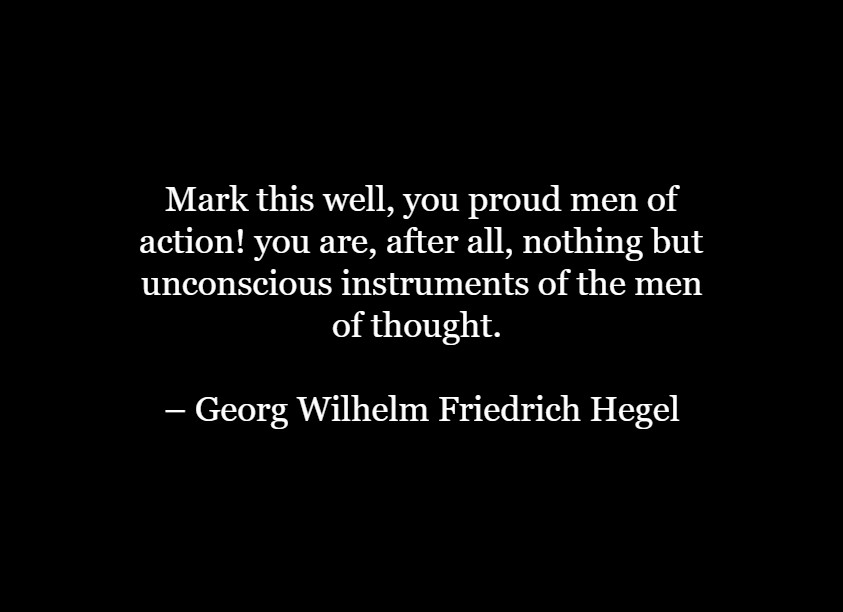 Georg Wilhelm Friedrich Hegel Quotes