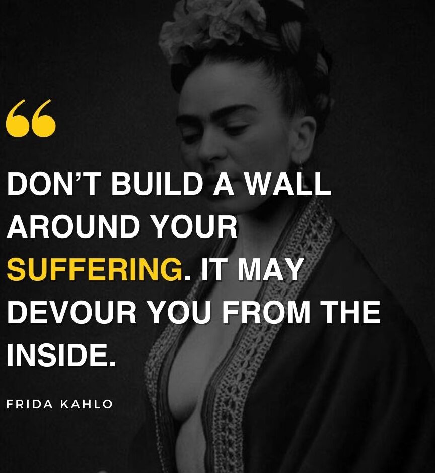 Best Friday Kahlo Quotes Motivational Life Love Relationships Beauty