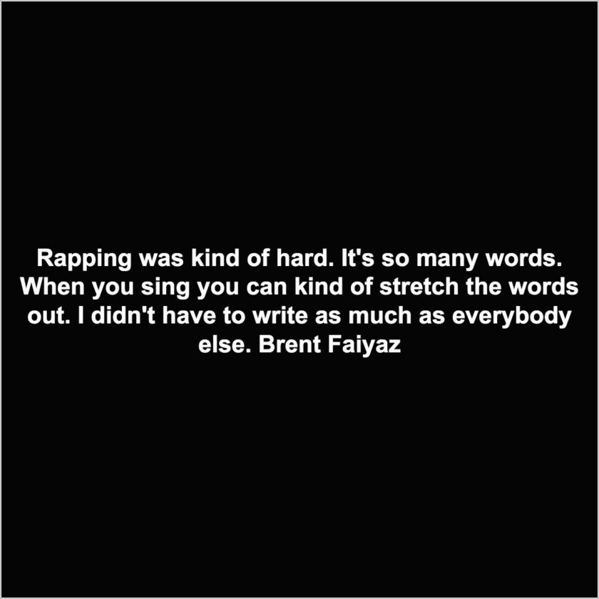 Brent Faiyaz Quotes 