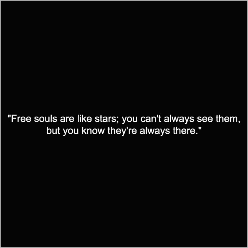 freedom for free soul captions quotes