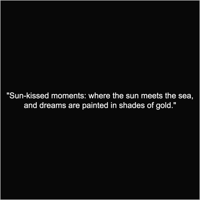 sun kiss quote caption WhatsApp status