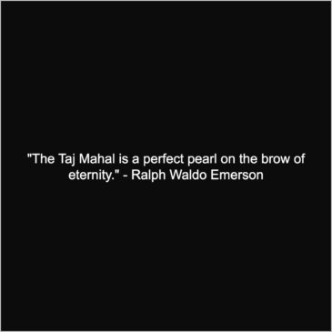 Best Taj Mahal Quotes Captions English 
